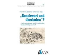 Beschwert und überladen?: Die Rolle regionaler Ressourcenkonflikte im Bauernkrieg von 1525