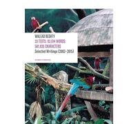 33 Texts: 93,614 Words: 581,035 Characters: Selected Writings (2003-2015) By Walead Beshty
