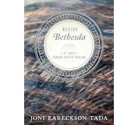 Beside Bethesda: 31 Days Toward Deeper Healing
