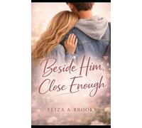 Beside Him: Close Enough (The Oak Tree Series)