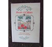 Beside Still Waters: Favourite Poems, Prayers and Scriptures