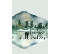 Beside Still Waters Journal