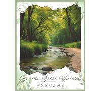 Beside Still Waters Journal: 365 Bible Reading Plan/Start Any Time of The Year/Boxes to Write Reflexions, Convictions and Prayers