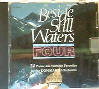 Beside Still Waters - Volume 4 - 24 Praise and Worship Favorites (1991-08-02)