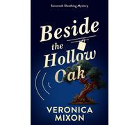 Beside the Hollow Oak : A Savannah Sleuth Mystery