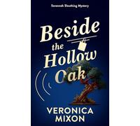 Beside the Hollow Oak: A Savannah Sleuth Mystery