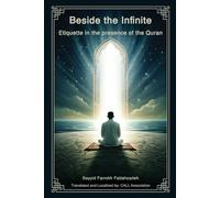 Beside the Infinite: Etiquette in the Presence of the Quran