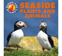 Beside the Seaside: Seaside Plants and Animals