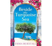 Beside the Turquoise Sea: Enjoy a gorgeous getaway to Crete with Emma Burstall's newest summer beach read for 2025