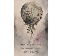 Beso tus lunares y tú besas mis cicatrices: Poemas de dolor, tristeza y la búsqueda de la luz.