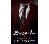 Bespoke: A Novella (Love Cynics Anonymous)
