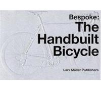 Bespoke: The Handbuilt Bicycle