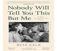Bess Kalb Nobody Will Tell You This But Me Paperback Book Bess Kalb Multicolor