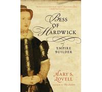 Bess of Hardwick: Empire Builder by Mary S. Lovell (English) Paperback Book