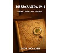 Bessarabia, 1941: Peoples, Cultures and Traditions