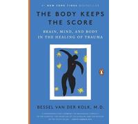 Bessel van der Kolk, M.D. The Body Keeps the Score (Paperback)