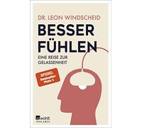Besser fA14hlen: Eine Reise zur Gelassenheit, Windscheid 9783499003776 New.