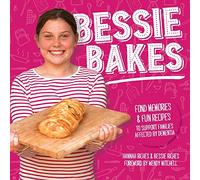 Bessie Bakes: Fond memories & fun recipes to support families affected by dementia