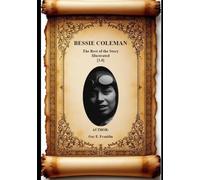 BESSIE COLEMAN The Rest of the Story Illustrated [2.0]