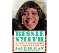 Bessie Smith: A Poet's Biography of a Blues Legend