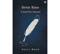 Bessy RaneA Novel Part Second (Edition1)