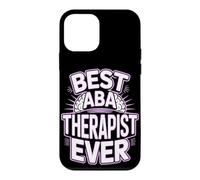 Best ABA Therapist Ever Behavior Applied Behavior Analysis Case for iPhone 12 mini