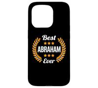 Best Abraham Ever Funny Saying First Name Abraham Case for iPhone 15 Pro