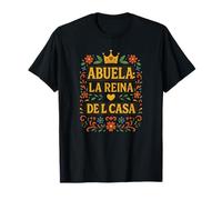 Best Abuela LA REINA The Queen of The House Mother's Day T-Shirt
