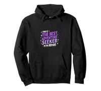 Best Adventure Seeker Explorer In The World Pullover Hoodie