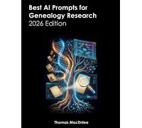 Best AI Prompts for Genealogy Research (2026 Edition)