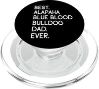 Best Alapaha Blue Blood Bulldog Dad Ever PopSockets PopGrip for MagSafe