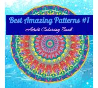 Best Amazing Patterns #1 - Adult Coloring Book: 50 Unique Mandala Patterns (21 Point Mandalas)
