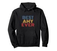 Best Amy Ever funny personalized name Pullover Hoodie