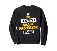 Best Arabic Professor, Funny Job Occupation Sweatshirt
