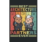 Best Architecture Partners Ever: This is an awesome journal with prompts to write in for every Architect & Architectural Designer or Engineer. This ... gift idea for Every Architecture Enthusiast