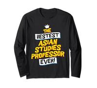 Best Asian Studies Professor, Funny Job Occupation Long Sleeve T-Shirt