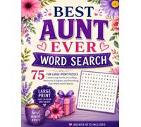Best Aunt Ever Word Search: 75 Fun Large-Print Puzzles for a Wonderful Aunt