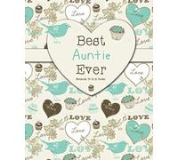 Best Auntie Ever - Notebook, To Do & Doodles: A Beautiful Notebook Gift For Auntie - Lined Notebook, Journal, To Do, Planner