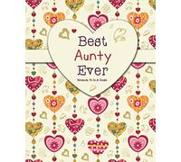 Best Aunty Ever - Notebook, To Do & Doodles: A Beautiful Notebook Gift For Aunty - Lined Notebook, Journal, To Do, Planner