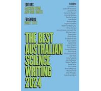 Best Australian Science Writing 2024 (The Best Australian Science)