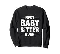 Best Baby Sitter Ever Cute For Child Care Providers Sweatshirt