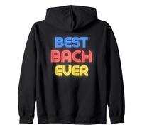 Best Bach Ever - Funny Bach Name Bach Zip Hoodie