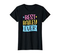 Best Bailey Ever Matching Personalized First Name T-Shirt