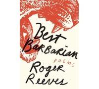 Best Barbarian : Poems