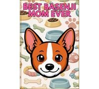 Best Basenji Mom Ever - Lined Journal for Basenji Dog Moms, Thoughtful Gift Notebook