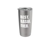 Best Basia Ever Name Stainless Steel Insulated Tumbler
