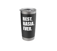 Best Basia Ever Name Stainless Steel Insulated Tumbler