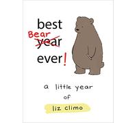 Best Bear Ever!: A Year With the Little World of Liz