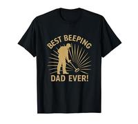 Best Beeping Dad Ever Funny Metal Detector T-Shirt