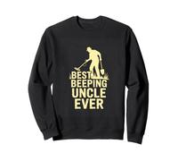 Best Beeping Uncle Ever Metal Detecting Hunter Sweatshirt